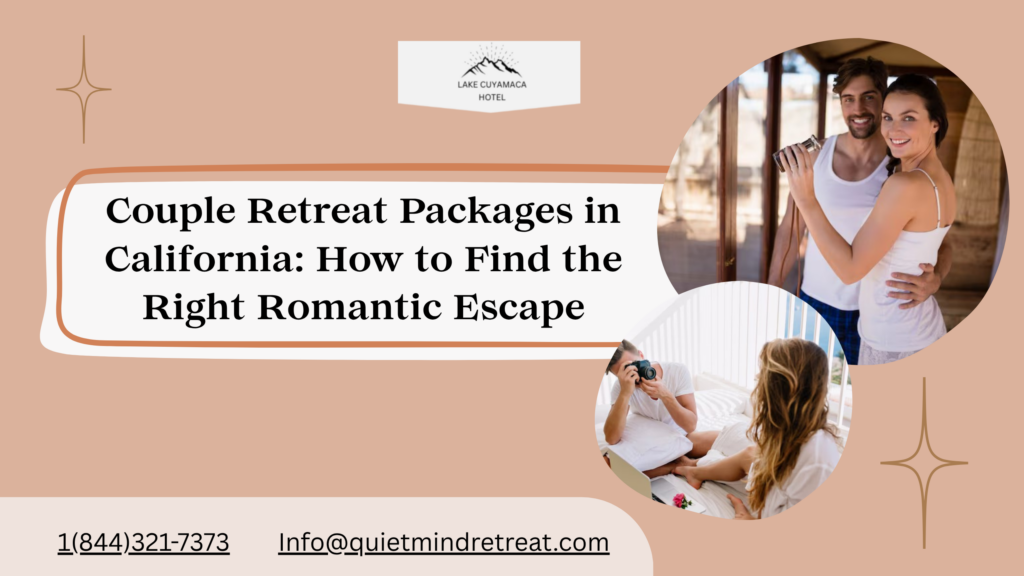 Couple retreat packages in California